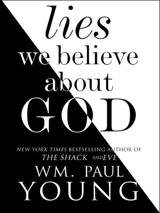 Title details for Lies We Believe About God by Wm. Paul Young - Wait list